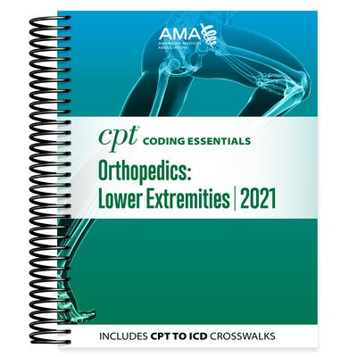 CPT Coding Essentials for Orthopaedics Lower 2021