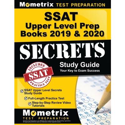 SSAT Upper Level Prep Books 2019 & 2020 - SSAT Upper Level Secrets Study Guide, Full-Length Practice Test, Step-By-Step Review Video Tutorials | 拾書所