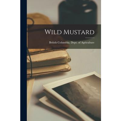 Wild Mustard [microform]