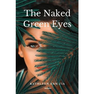 The Naked Green Eyes
