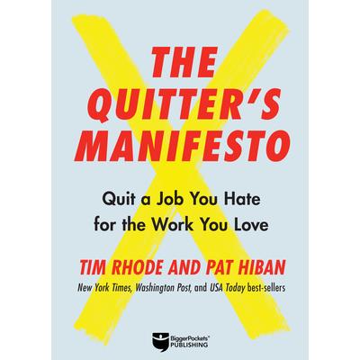 The Quitter’s Manifesto