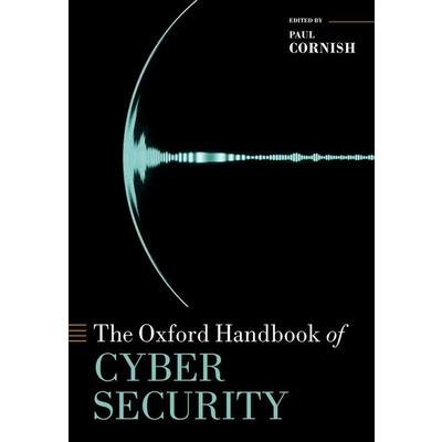 The Oxford Handbook of Cyber Security