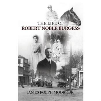 The Life of Robert Noble Burgess