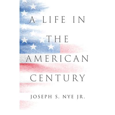 A Life in the American Century