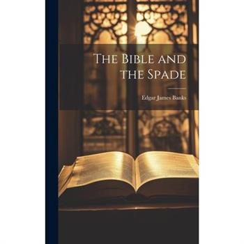 The Bible and the Spade
