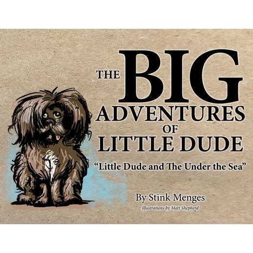 The BIG Adventures of Little Dude