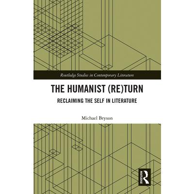 The Humanist (Re)Turn: Reclaiming the Self in Literature