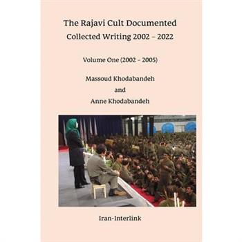 The Rajavi Cult Documented