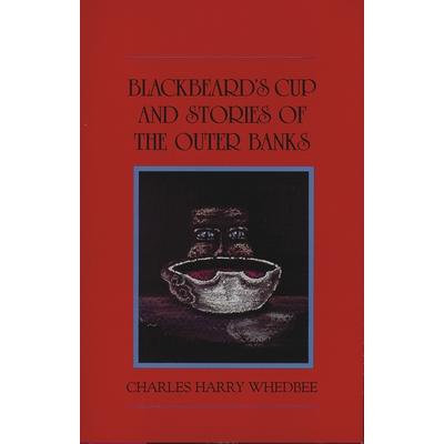 Blackbeard’s Cup and Stories of the Outer Banks