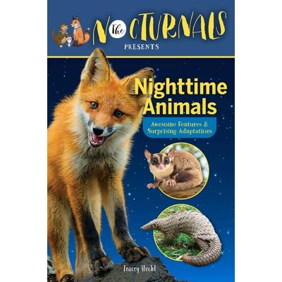 The Nocturnals Nighttime Animals: Awesome Features & Surprising Adaptations