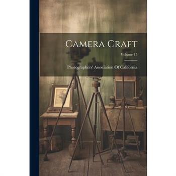Camera Craft; Volume 15
