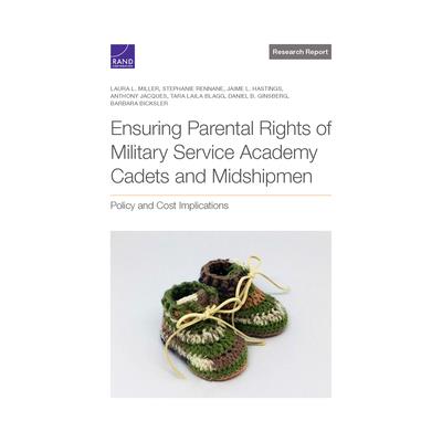 Ensuring Parental Rights of Military Service Academy Cadets and Midshipmen | 拾書所