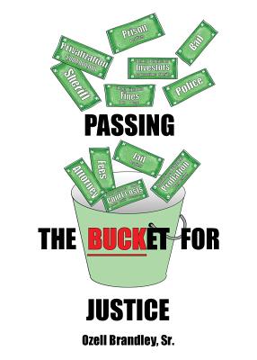 Passing the Bucket for Justice