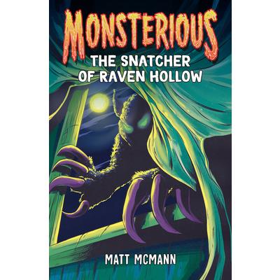 The Snatcher of Raven Hollow (Monsterious, Book 2)