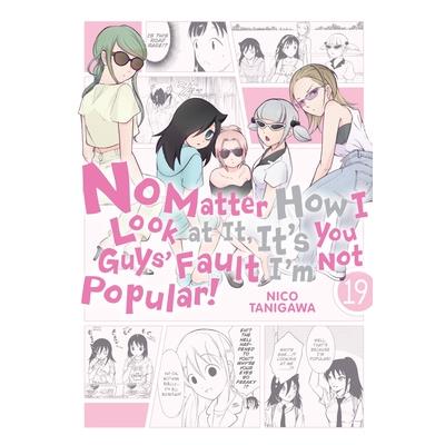 No Matter How I Look at It, It’s You Guys’ Fault I’m Not Popular!, Vol. 19