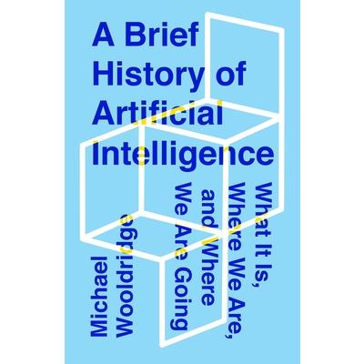 A Brief History of Artificial Intelligence