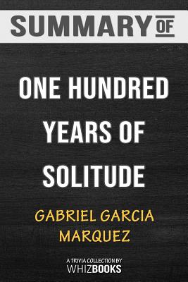 Summary of One Hundred Years of Solitude （Harper Perennial Modern Classics）Trivia/Quiz for