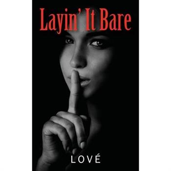 Layin’ it Bare