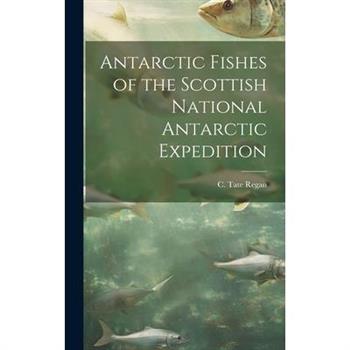 Antarctic Fishes of the Scottish National Antarctic Expedition