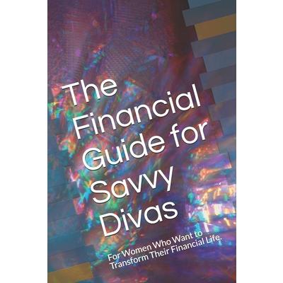 The Financial Guide for Savvy Divas