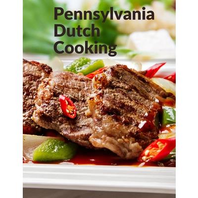 Pennsylvania Dutch Cooking | 拾書所