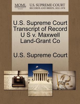 U.S. Supreme Court Transcript of Record U S V. Maxwell Land-Grant Co
