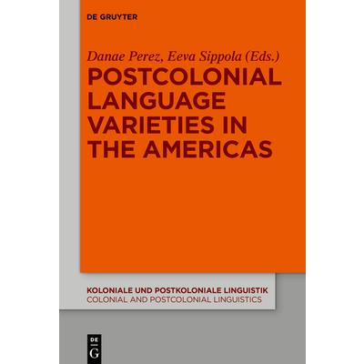 Postcolonial Language Varieties in the Americas | 拾書所