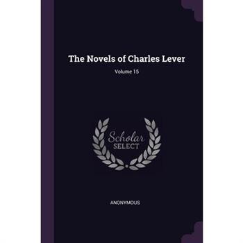 The Novels of Charles Lever; Volume 15