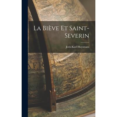 La Bi癡ve et Saint-Severin