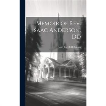 Memoir of Rev. Isaac Anderson, DD