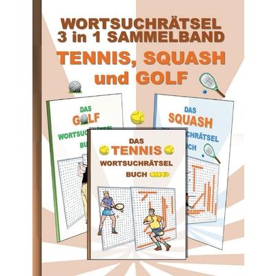Wortsuchr瓣tsel 3 in 1 Sammelband Tennis, Squash und Golf | 拾書所