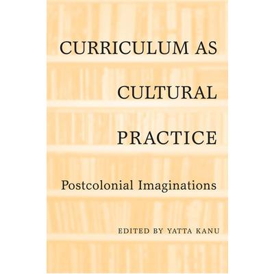 Curriculum As Cultural Practice