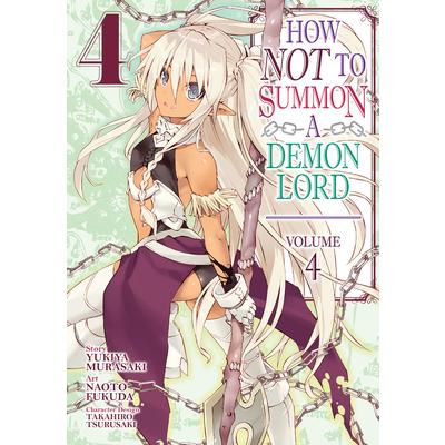 How Not to Summon a Demon Lord (Manga) Vol. 4