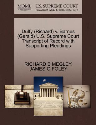Duffy (Richard) V. Barnes (Gerald) U.S. Supreme Court Transcript of Record with Supporting Pleadings