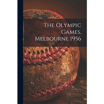 The Olympic Games, Melbourne 1956