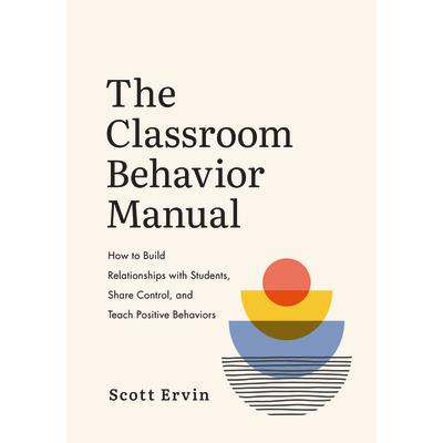 The Classroom Behavior Manual