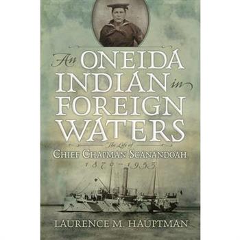 A Oneida Indian in Foreign Watersn