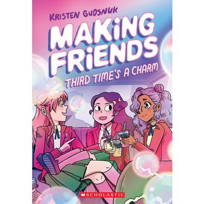 Making Friends: Third Time’s a Charm (Making Friends #3), Volume 3