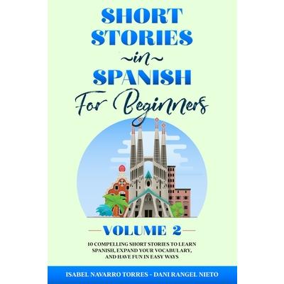 Short Stories in Spanish for Beginners Volume 2 | 拾書所