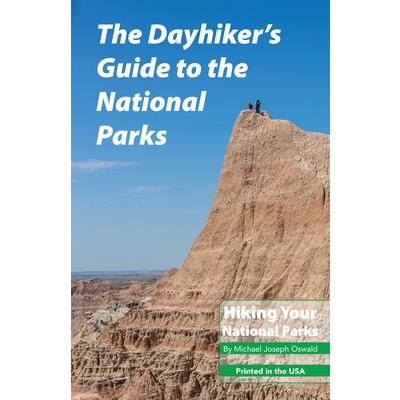 The Dayhiker's Guide to the National Parks | 拾書所
