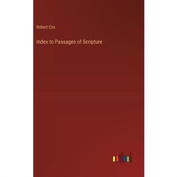Index to Passages of Scripture