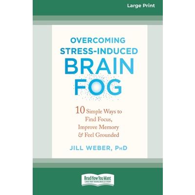 Overcoming Stress-Induced Brain Fog | 拾書所