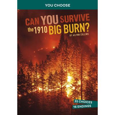 Can You Survive the 1910 Big Burn?