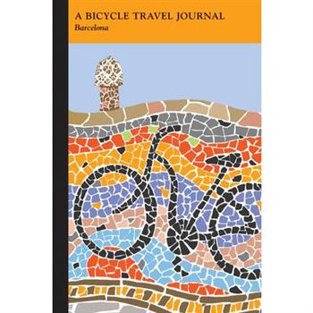 Barcelona: A Bicycle Travel Journal
