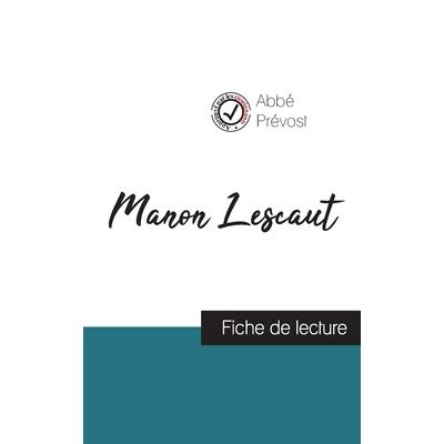 Manon Lescaut de l’Abb矇 Pr矇vost (fiche de lecture et analyse compl癡te de l’oeuvre)