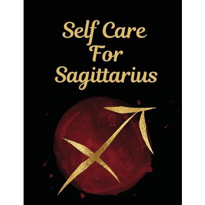 Self Care For SagittariusFor Adults - For Autism Moms - For Nurses - Moms - Teachers - Tee