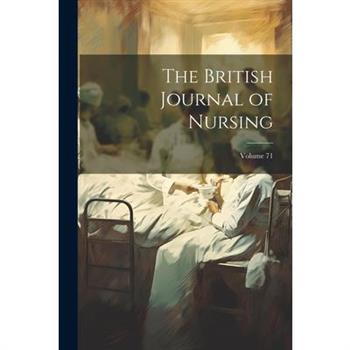 The British Journal of Nursing; Volume 71