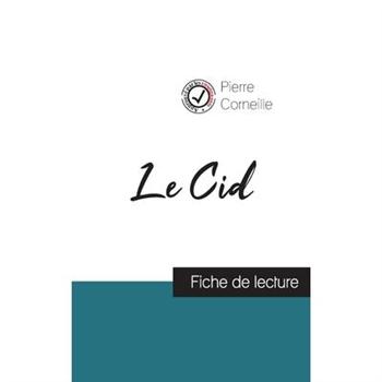 Le Cid de Corneille (fiche de lecture et analyse compl癡te de l’oeuvre)