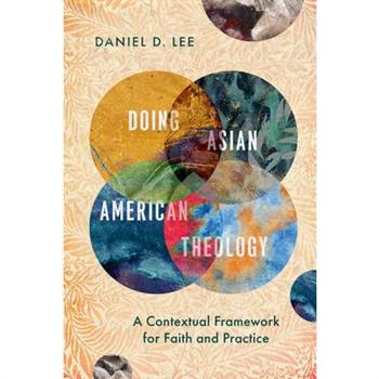 Doing Asian American Theology