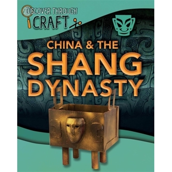 China & the Shang Dynasty